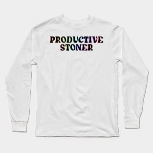 Productive Stoner Long Sleeve T-Shirt